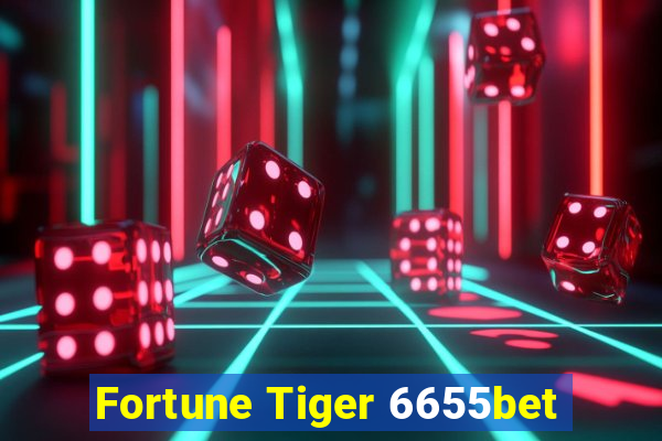 Fortune Tiger 6655bet